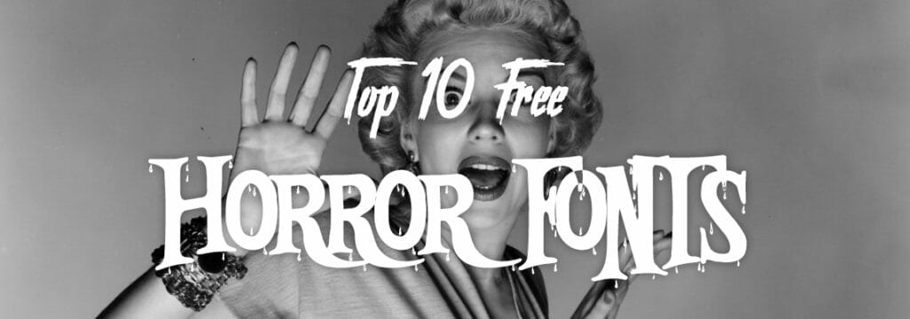 top 10 free horror fonts