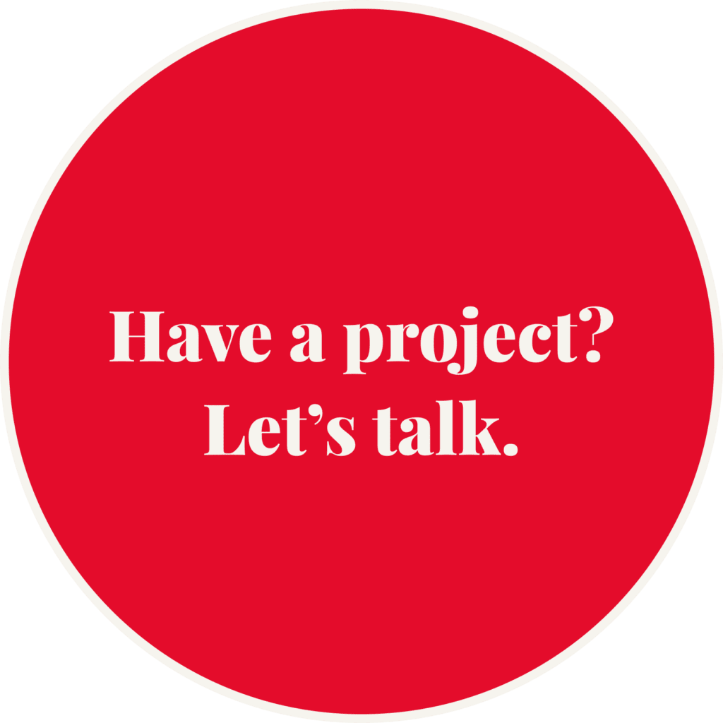 Have a project? Let's talk.