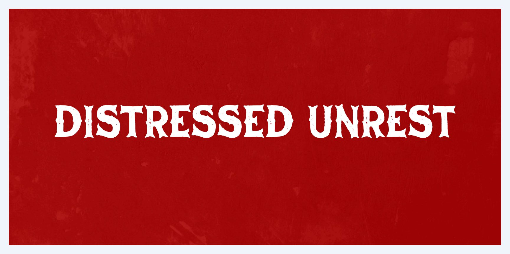 Distressed Unrest