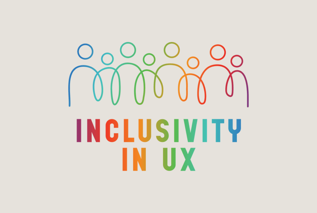 Image that says "Inclusivity in UX" with minimalist design showing a variety of people next to each other